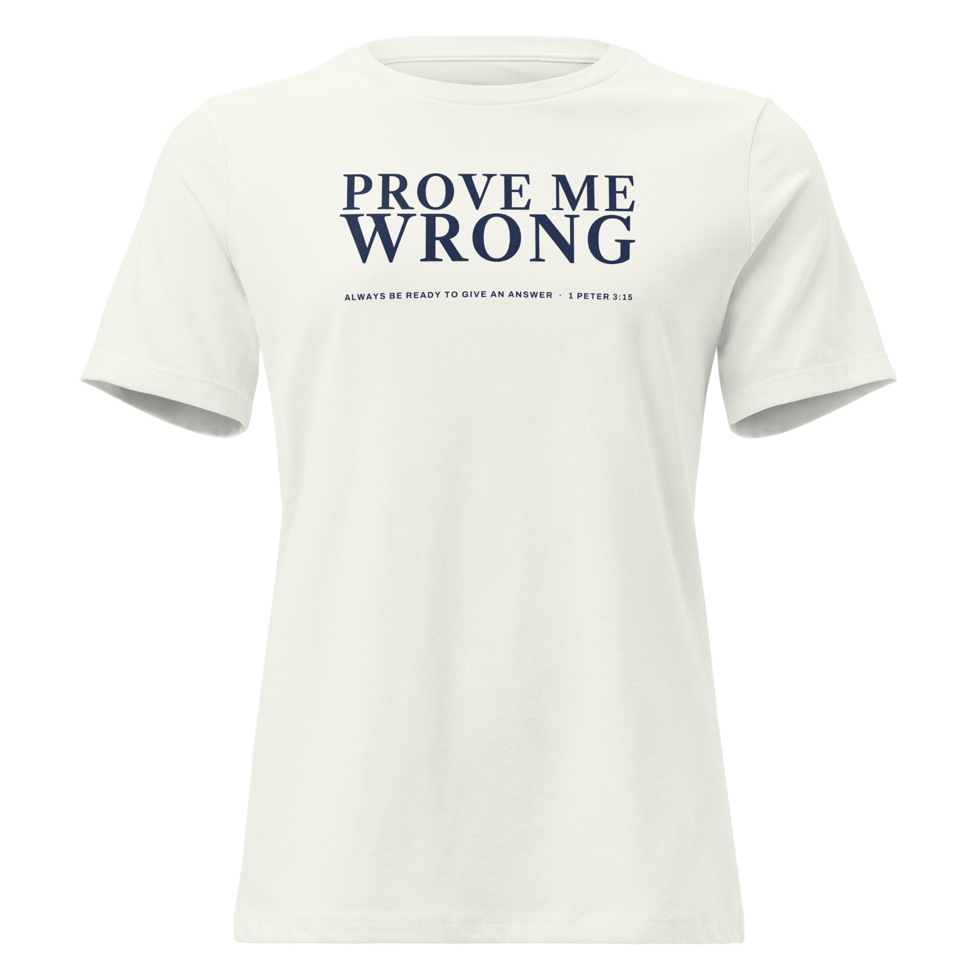 Prove Me Wrong Women's Tee in Vintage White