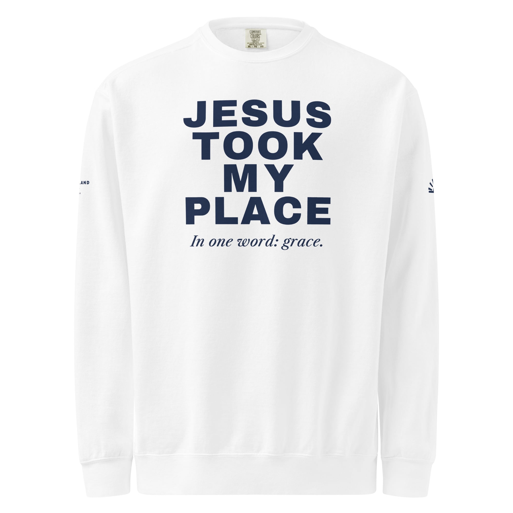 Jesus Took My Place Crewneck in White