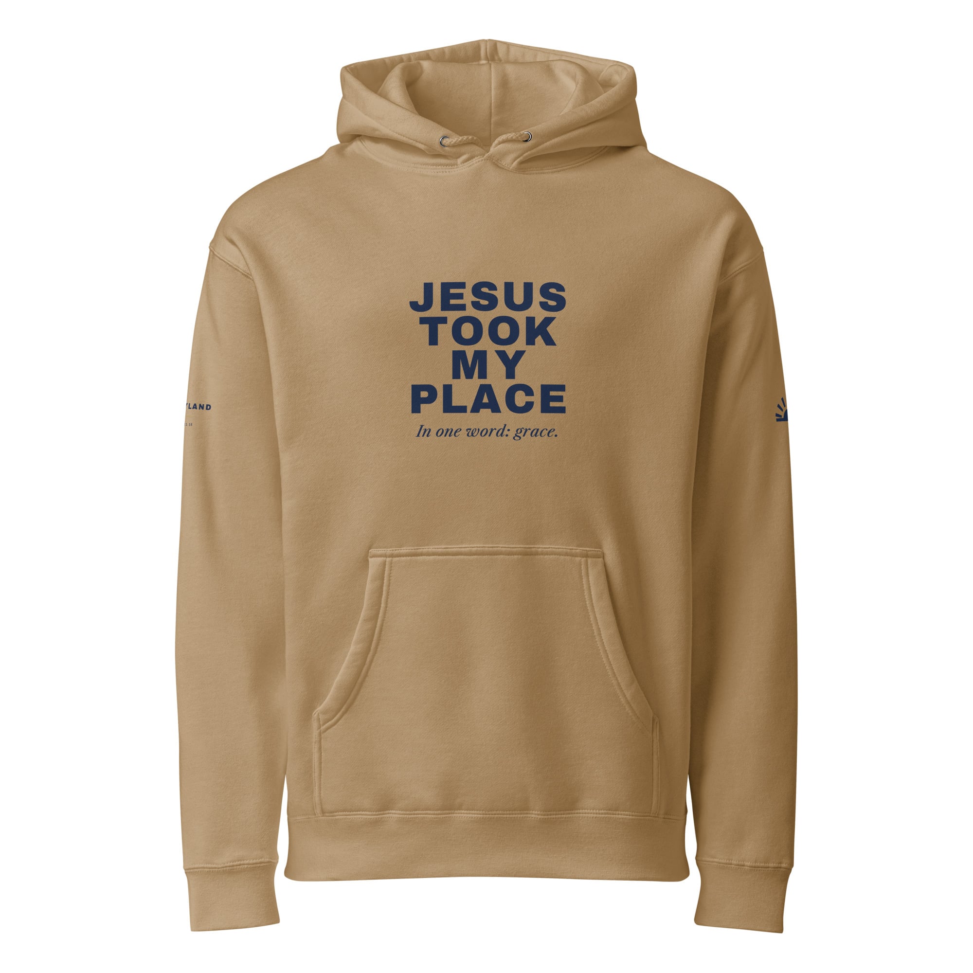 Jesus Took My Place Hoodie in Sandstone