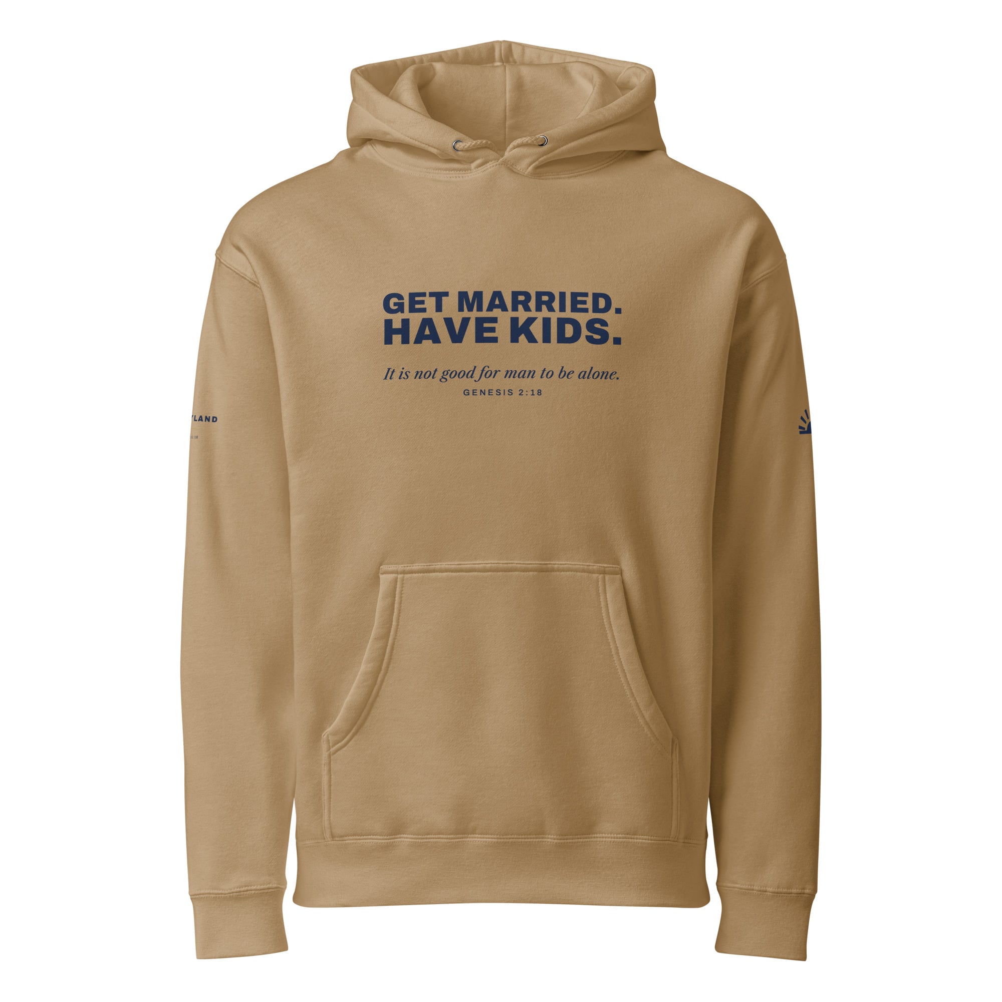 Get Married. Have Kids. Hoodie in Sandstone