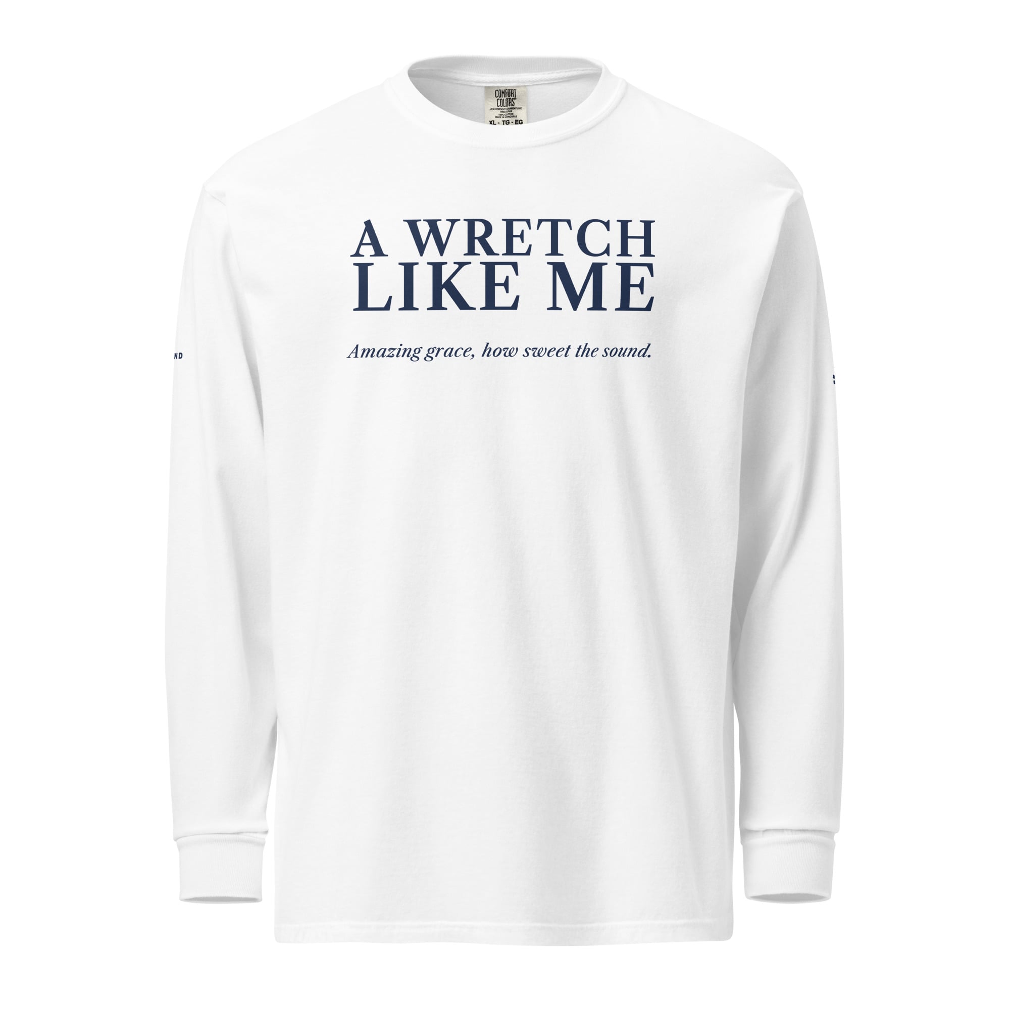 A Wretch Like Me Long Sleeve in White